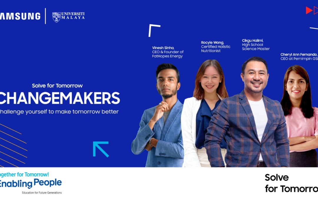 Be A Part of Samsung Malaysia’s Solve for Tomorrow 2022 & Become the Next CHANGEMAKER